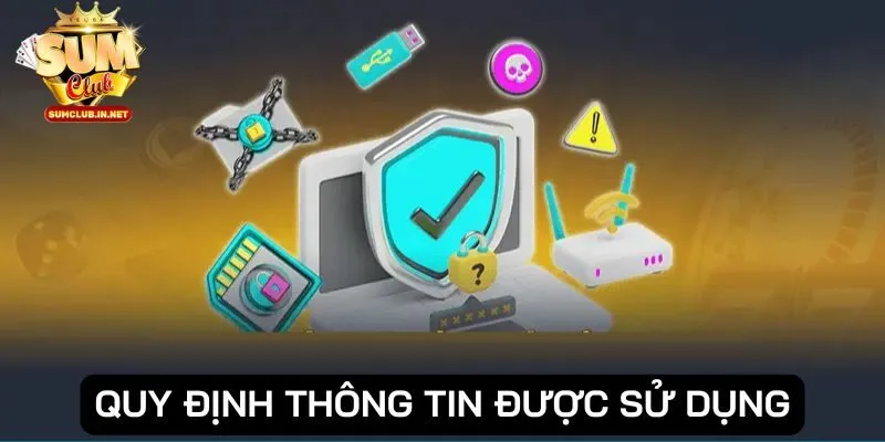 Các thông tin được sử dụng đúng mục đích