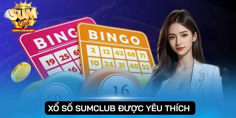 Xổ số SUMCLUB chinh phục đông đảo thành viên tham gia